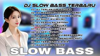 Download lagu KUMPULAN DJ SLOW BASS TERBARU 2025 | DJ PULANGLAH THOMAS ARYA 🎵 DJ MANJAMU BEROBAH BENCI 🎵 DJ VIRAL mp3