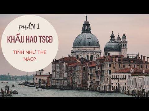 Phương pháp tính khấu hao TSCĐ- Phần 1: Phương pháp khấu hao theo đường thẳng
