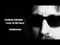 HUMAN DRAMA 'Look At Me Now' -- Traducida