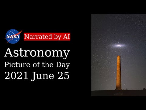 APOD: 2021-06-25 - Andromeda in a Single Shot (Narrated by Brian)