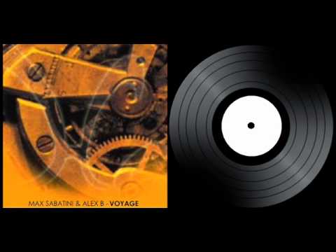 Max Sabatini & Alex B - Voyage (Joe Maleda Remix)