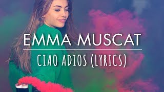 Emma Muscat - Ciao Adios (Lyrics)