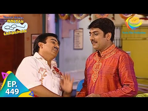 Taarak Mehta Ka Ooltah Chashmah - Episode 449 - Full Episode