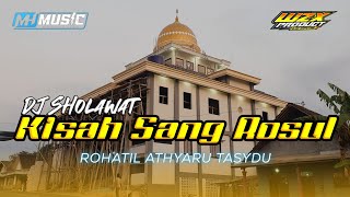 Download lagu DJ SHOLAWAT | KISAH SANG ROSUL | OJIE SAPUTRA mp3