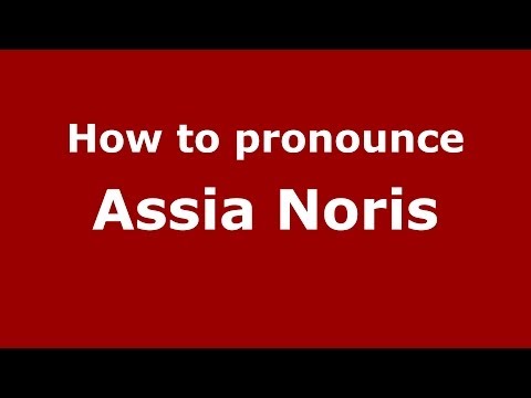 How to pronounce Assia Noris (Italian/Italy)  - PronounceNames.com