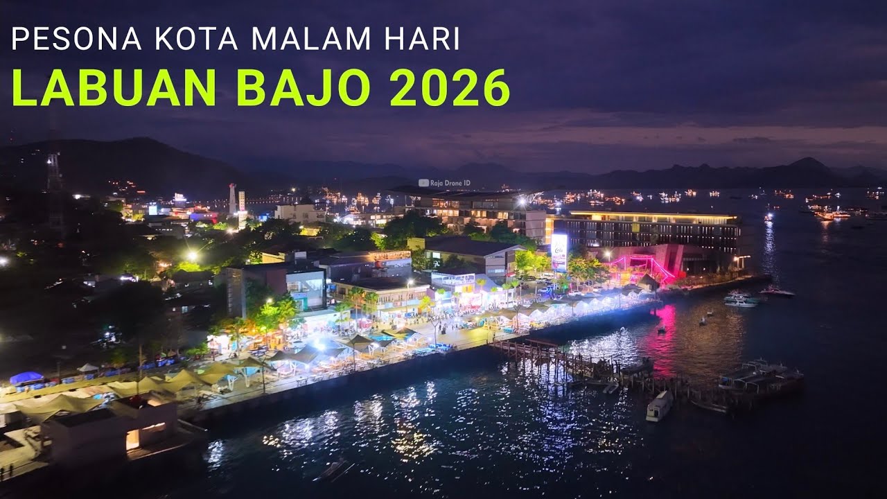 Pesona Kota Labuan Bajo Malam Hari dari Udara 2026