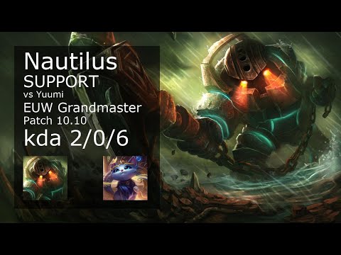 Nautilus Support vs Yuumi - EUW Grandmaster 2/0/6 Patch 10.10 Gameplay
