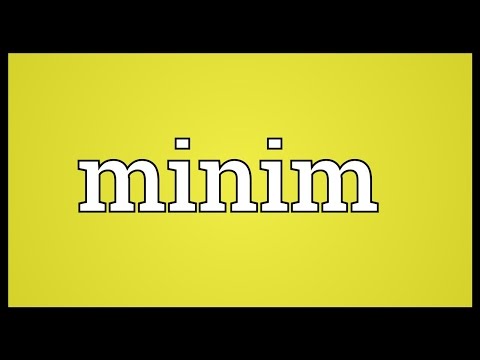 Minim Meaning
