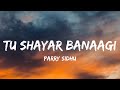 TU SHAYAR BANAGI ( TERI JAGAH SHARAB NE LELI) lyrics | MIX SINGH, PARRY SIDHU | PUNJABI SAD SONGS