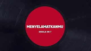 Sheila On 7 - Menyelamatkanmu