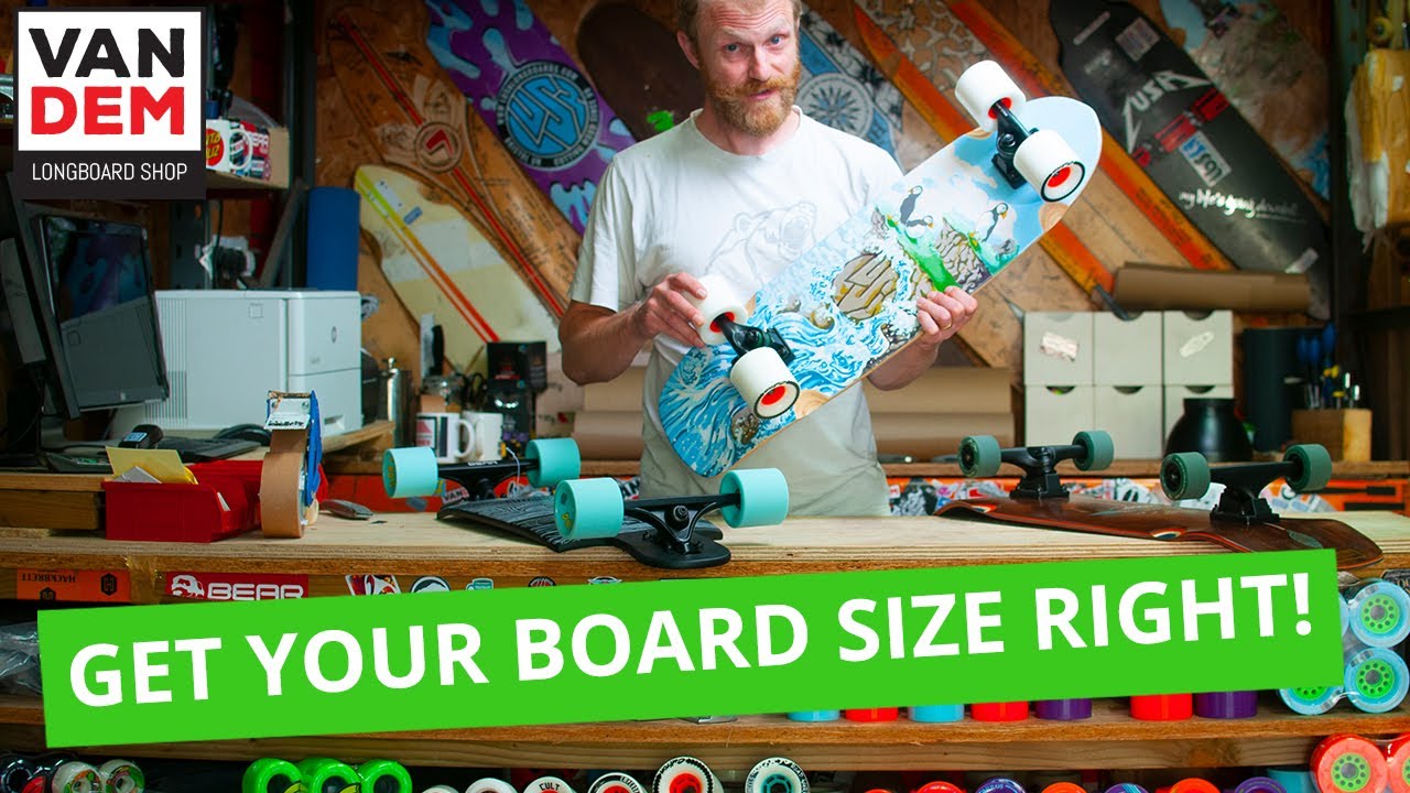 Get your longboard size right!