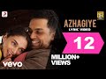 Kaatru Veliyidai - Azhagiye Lyric | A. R. Rahman | Karthi