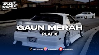 Download lagu DJ GAUN MERAH PLAT K VIRAL TIKTOK 🎧 mp3 Download lagu DJ GAUN MERAH PLAT K VIRAL TIKTOK 🎧 mp3