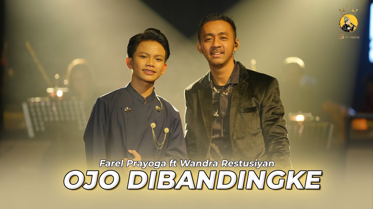 Farel Prayoga Feat Wandra Restusiyan Fpmusic by Ojo Dibandingke — Official Music Video