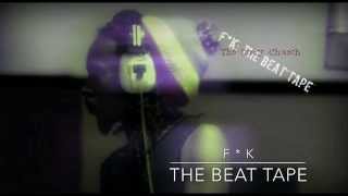 The Dirty Church - F*K: The Beat Tape
