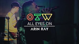 All Eyes On Arin Ray ["Communication" Live + Interview] | Ones To Watch