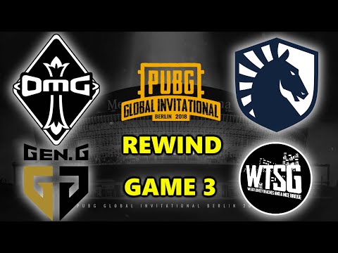 PUBG GLOBAL INVITATIONAL REWIND - TEAM OMG - TEAM LIQUID - GEN.G - WTSG - Game 3