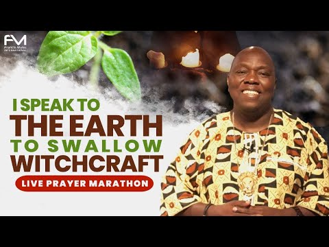 I Speak to the Earth to Swallow Witchcraft - LIVE Prayer Marathon | Dr. Francis Myles
