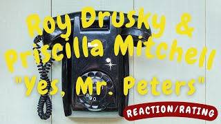 Roy Drusky and Priscilla Mitchell -- Yes, Mr. Peters  [REACTION/GIFT REQUEST]