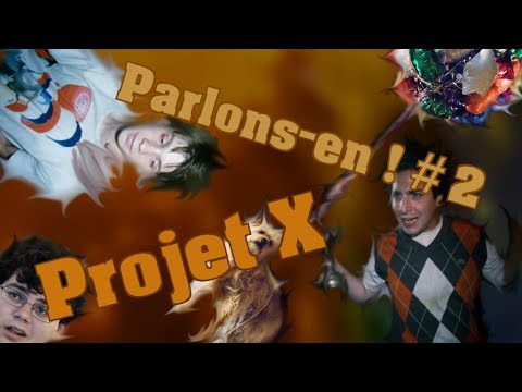 Lets-talk!#2 - Project X : REALLY SO CRAPPY ?