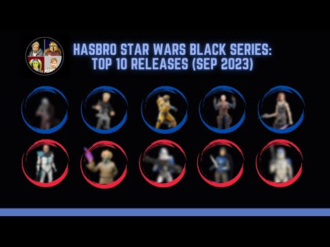 Hasbro Black Series Top 10 Favorite Figures!