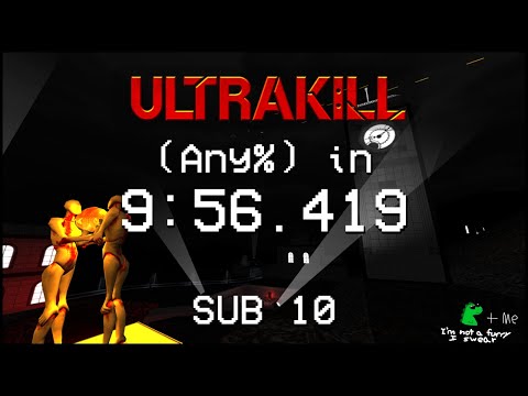ULTRAKILL Full Game Any% in 9:56.419 (Former World Record + SUB 10)