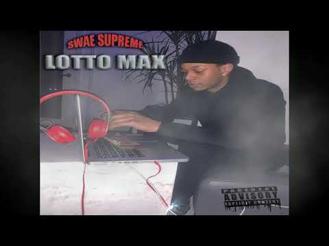 Swae Supreme - Lotto Max (Freestyle) [Official Audio]