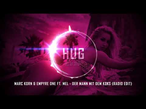 Marc Korn & Empyre One ft. Mel - Der Mann Mit Dem Koks (Radio Edit)