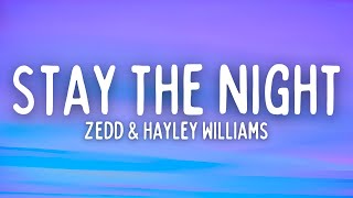 Zedd &amp; Hayley Williams - Stay The Night (Lyrics)