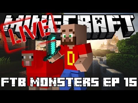 Let's Play FTB Monster Series Part 15