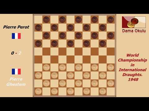 Pierre Perot - Pierre Ghestem. World Championship in International Draughts- 1948.