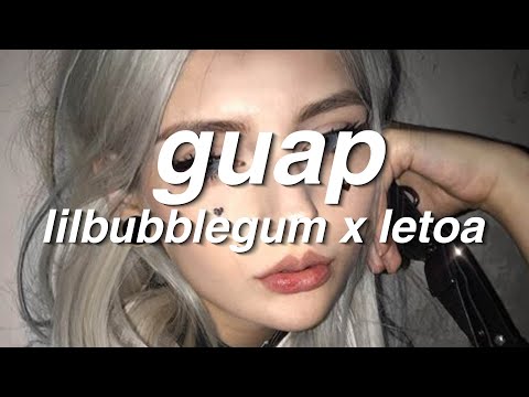 lilbubblegum x letoa - guap (prod $upreme) // Lyrics