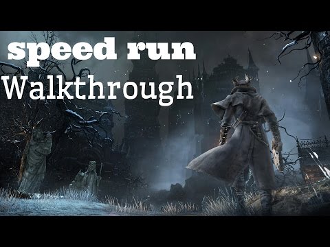 Bloodborne Pthumeru Chalice Guide/Speedrun