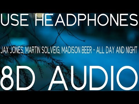 Jax Jones, Martin Solveig, Madison Beer - All Day And Night (Late Night Session)