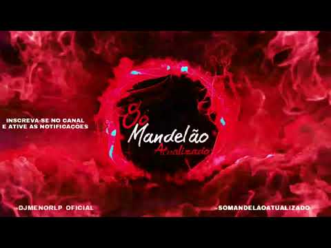 SET ESPANCA GRAVE - SET MANDELÃO 2022 - AS MELHORES - DJ MENOR LP - SÓ MANDELÃO ATUALIZADO