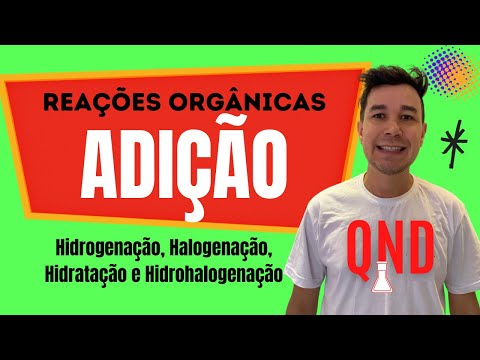 Organic Reactions - ADDITION REACTIONS