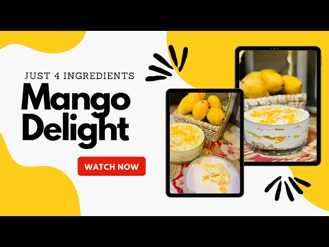 Mango Delight Recipe | Just 4 Ingredients | Creamy Sweet Desert | How to Make Mango Desert |