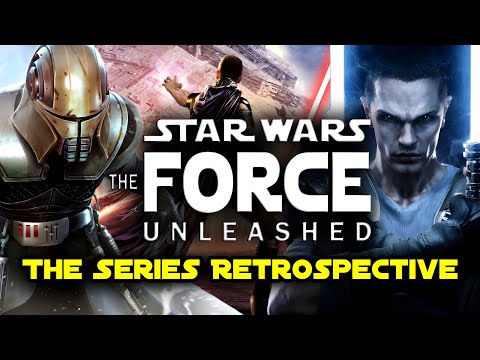 The Star Wars: The Force Unleashed Series Retrospective