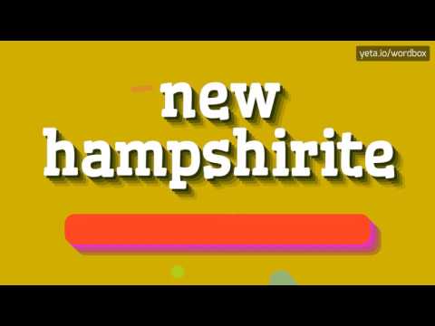 HOW TO PRONOUNCE NEW HAMPSHIRITE? #new hampshirite
