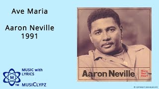 Ave Maria - Aaron Neville 1991 HQ Lyrics MusiClypz