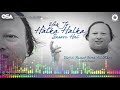 Yeh Jo Halka Halka Saroor Hai Ustad Nusrat Fateh Ali Khan Official Version OSA Worldwide