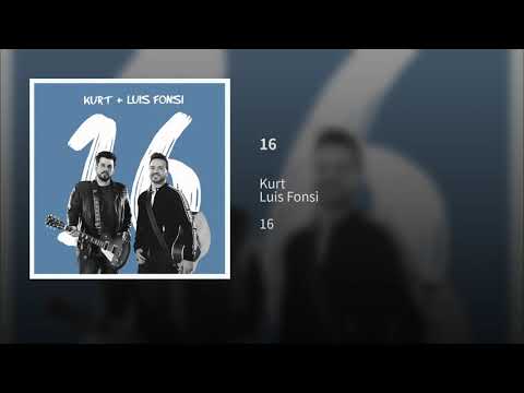 Kurt, Luis Fonsi - 16 (Audio)
