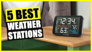 TOP 5: Best Weather Station for Home [2023]