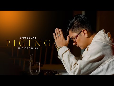 Smugglaz - PIGING (Imbitado ka!) (Official Music Video)