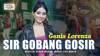 Download lagu SIR GOBANG GOSIR - GANIA LORENZA ft. OM NIRWANA | LIVE MUSIC | VERSI KOPLO mp3