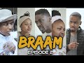 BRAAM EPISODE 2 | Just Chifhiwa