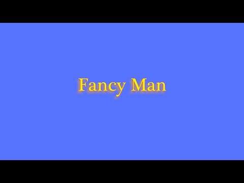 Fancy Man (Full Song 1983) Lyric Video