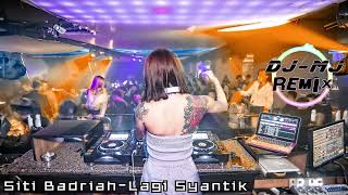 Download lagu Siti Badriah Lagi Syantik DJ MJ Electro Remix Lagi... mp3