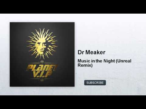 Dr Meaker - Music in the Night feat. Lorna King - Unreal Remix [V Recordings]