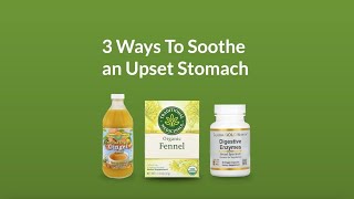 3 Ways to Soothe an Upset Stomach | iHerb